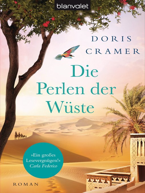 Titeldetails für Die Perlen der Wüste: Roman nach Doris Cramer - Verfügbar